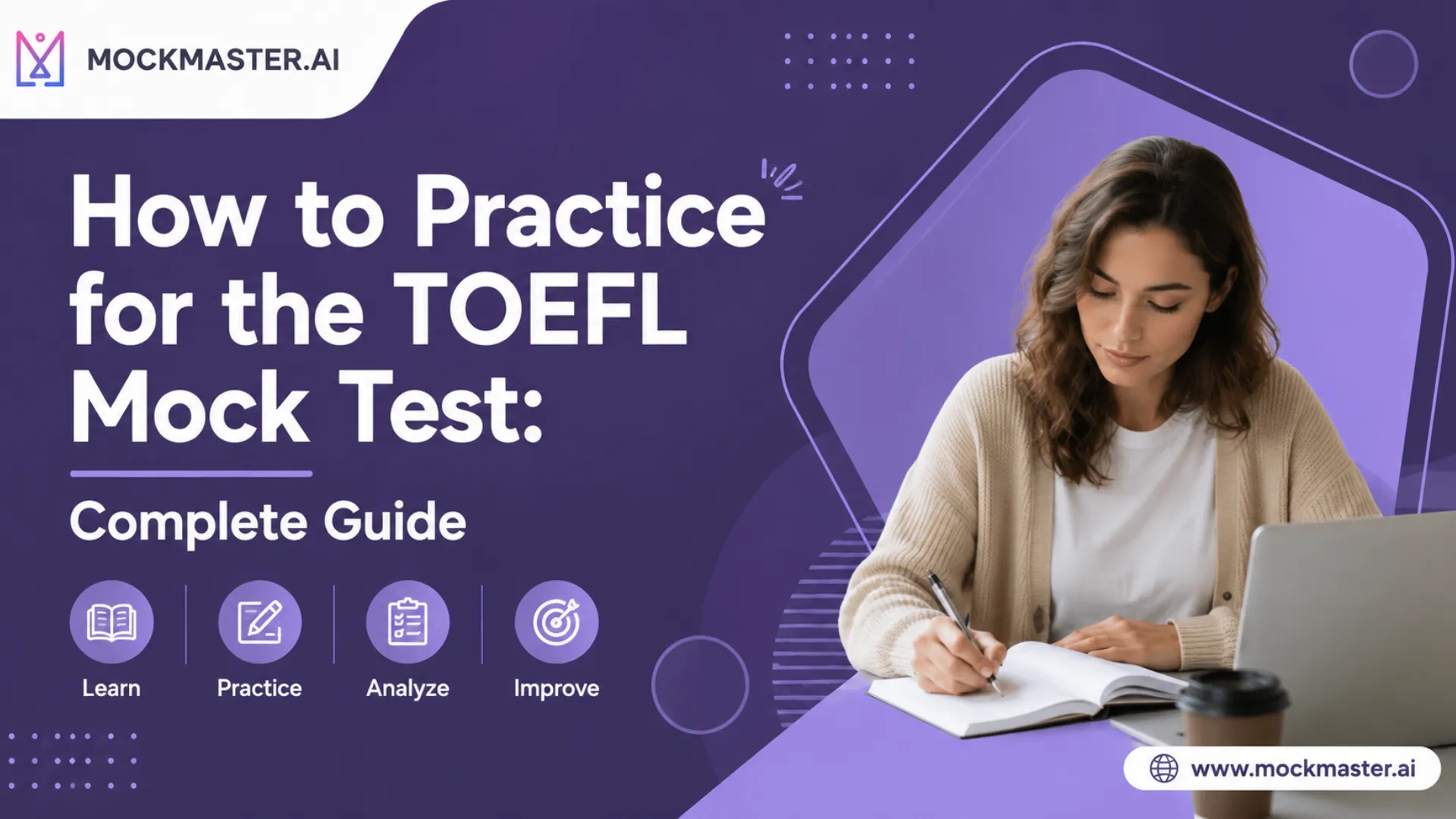 How to Practice for the TOEFL Mock Test: Complete Guide